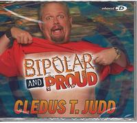 Cledus T. Judd - Bipolar And Proud [Us Import]
