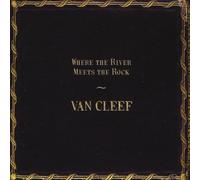 Cleef, Van - Where the River Meets the Rock