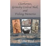 Cleethorpes Grimsby Central Hall and Fishing Memories
