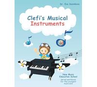 Clefi's Musical Instruments: Music Workbook for the Youngest Musicians: 2 (New Music Education School)