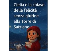 Clelia e la chiave della felicità senza glutine alla Torre di Satriano