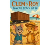 Clem and Roy: Boxcar Beach Bash