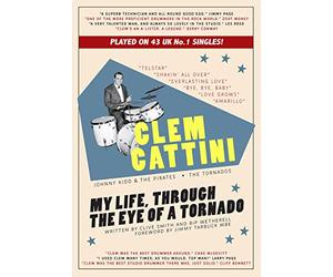 Clem Cattini: My Life, Through the Eye of a Tornado