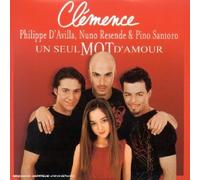 Clémence & Philippe D'avilla & Nuno Resende & Pino Santoro - Un Seul Mot d'amour