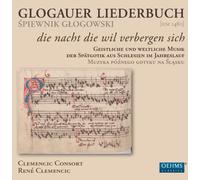 Clemencic Consort - Glogauer Liederbuch