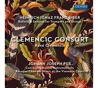 Clemencic Consort - Heinrich Ignaz Franz Biber, Johann Joseph Fux: Baroque Chamber Music