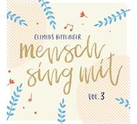 Clemens Bittlinger - Mensch sing mit - Volume 3: Musik Album auf CD