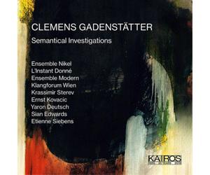 Clemens Gadenstatter Clemens Gadenstätter: Semantical Investigations (CD) Album