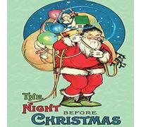 Clement C. Moore The Night Before Christmas: Uncensored 1917 Classic Color Edition in White Clement C. Moore White
