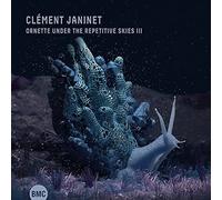 CLEMENT JANINET - CLMENT JANINET - ORNETTE UNDER THE REPETITIVE SKIES I - N3z