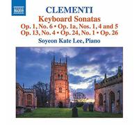 Soyeon Kate Lee - Muzio Clementi: Keyboard Sonatas Op. 1 & 13