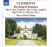 Sun-A-Park - Muzio Clementi: Keyboard Sonatas - Op. 2 Nos. 2 and 6, Op. 7 Nos. 1 and 2, Op. 9 No. 2, Op. 12 No. 1