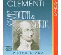 Clementi: Sonate, Duetti & Capricci