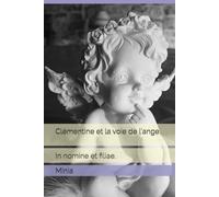 Clémentine et la voie de l'ange.: In nomine et filiae.