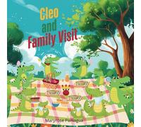 Cleo and Family Visit: A story of Courage Family Bond: Short Story About Family (Adventures in the Wild)