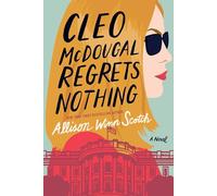 Cleo McDougal Regrets Nothing: A Novel