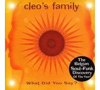 Cleo S Family - What Did You Say