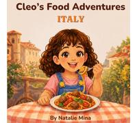 Cleo’s Food Adventures: Italy