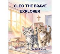 Cleo the Brave Explorer (Animal Friends Storytime Series)