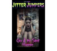 Cleo & the Silent Hummer (Jitter Jumpers)
