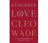 Cleo Wade Remember Love (Hardback)