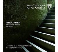 Cleobury - Bruckner: Mass In E Minor/Motets