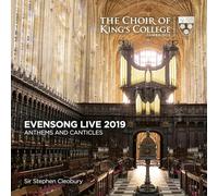 Cleobury - The Choir Of King's College, Cambridge: Evensong Live 2019: Anthems And Canticles