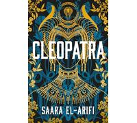 Cleopatra: A magical, immersive, groundbreaking new reimagining of an iconic queen for 2025 from the #1 Sunday Times bestseller
