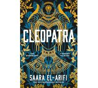 Cleopatra: An enthralling, immersive, groundbreaking new reimagining of an iconic queen for 2025 from the #1 Sunday Times bestseller