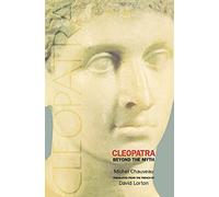 Cleopatra: Beyond the Myth