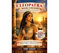 Cleopatra Book for Kids (The Young Explorer Biography): Fun and Inspiring for Ages 6-10 Featuring History, Values, and Life Lessons
