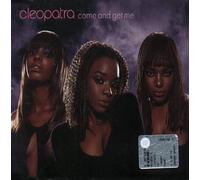 Cleopatra - Come and Get Me