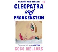 CLEOPATRA & FRANKENSTEIN by Coco Mellors Paperback Self Help Business
