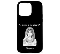 Cleopatra I Need A Lie Down Funny Egypt History Case for iPhone 15 Pro Max