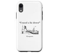 Cleopatra I Need A Lie Down Funny Egypt History Case for iPhone XR