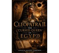 CLEOPATRA II: The Cursed Queen of Egypt