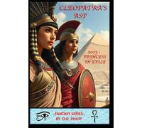 Cleopatra's Asp: Princess in Exile