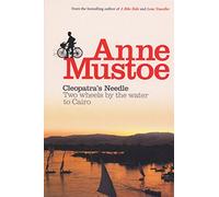 Cleopatra's Needle: Two Wheels by the Water to Cairo