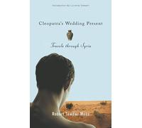 Cleopatra's Wedding Present: Travels Through Syria (Living Out: Gay and Lesbian Autobiographies)