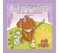 Cleo's Crew: Cute & Relaxing Coloring Book for Adults and Teens Featuring Cozy Animal Friends for Relaxation and Stress Relief