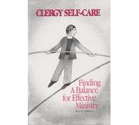 Clergy Self-Care: Finding a Balance for Effective Ministry