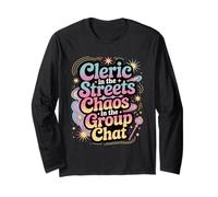 Cleric in The Streets Chaos in The Group Chat Funny Long Sleeve T-Shirt