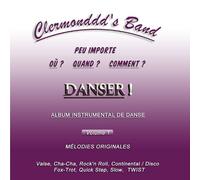 Clermonddd's Band - Peu Importe O-? Quand? Comment? Danser