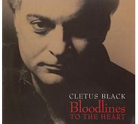 Cletus Black - Bloodlines to the Heart