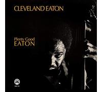 Cleveland Eaton - Plenty Good Eaton