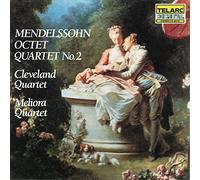 Cleveland Quartet & Meliora Quartet - Mendelssohn: Octet; Quartet No. 2