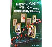 Clever Card Tricks For The Hopelessly Clumsy