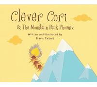 Clever Cori & The Mountain Peak Phoenix