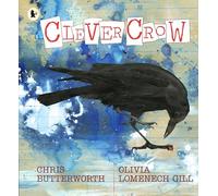 Clever Crow: WINNER of the Carnegie Medal for Illustration 2025