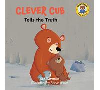 Clever Cub Tells the Truth